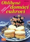 Oblíbené domácí cukroví - Vánoční a velikonoční