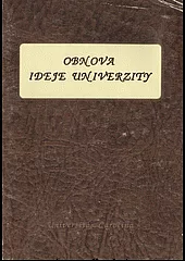 Obnova ideje univerzity: Soubor statí o významu a postavení univerzit v současném světě