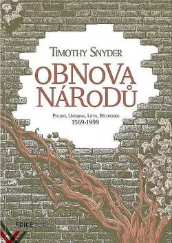 Obnova národů: Polsko, Ukrajina, Litva, Bělorusko 1569–1999
