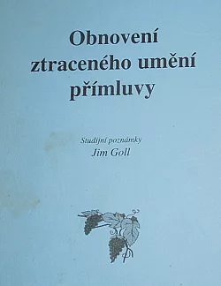 Obnovení ztraceného umění přímluvy