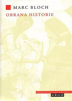 Obrana historie aneb Historik a jeho řemeslo