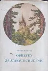 Obrázky ze starých Chudenic