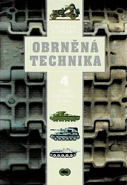 Obrněná technika. 4, SSSR 1919-1945. (II. část)
