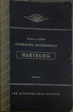 Obsluha a údržba osobního automobilu WARTBURG