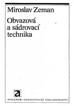 Obvazová a sádrovací technika