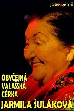 Obyčejná valašská cérka Jarmila Šuláková
