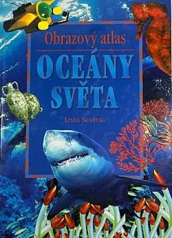 Oceány světa: Obrazový atlas