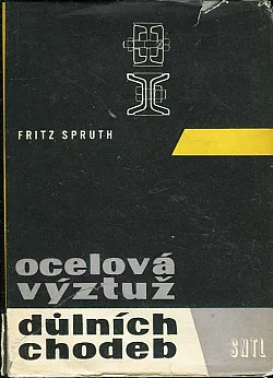 Ocelová výztuž důlních chodeb