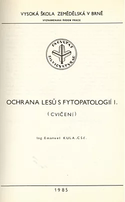 Ochrana lesů s fytopatologií I (cvičení)