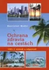 Ochrana zdravia na cestách