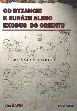 Od Byzancie k Eurázii alebo Exodus do Orientu