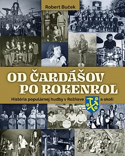 Od čardášov po rokenrol - História populárnej hudby v Rožňave a okolí