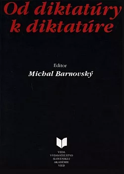 Od diktatúry k diktatúre