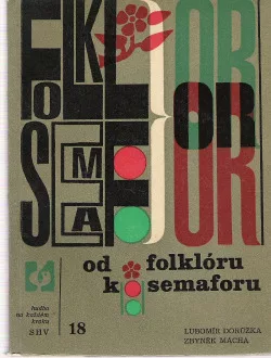 Od folkóru k semaforu