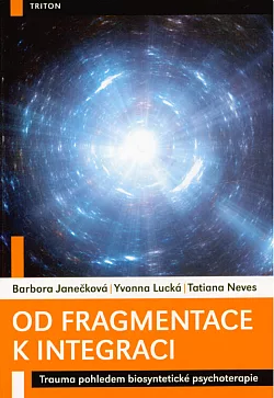 Od fragmentace k integraci