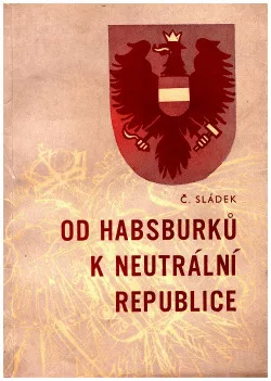 Od Habsburků k neutrální republice