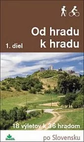 Od hradu k hradu - 1. diel