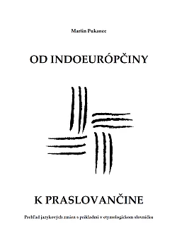 Od indoeurópčiny k praslovančine