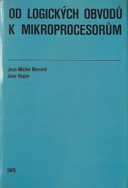 Od logických obvodů k mikroprocesorům