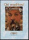 Od medikací k meditaci
