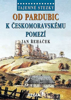 Od Pardubic k českomoravskému pomezí