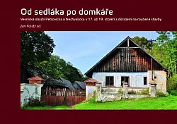 Od sedláka po domkáře: Vesnické obydlí Petrovicka a Nechvalicka v 17. až 19. století s důrazem na roubené stavby