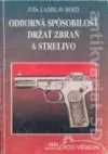 Odborná spôsobilosť držať zbraň a strelivo