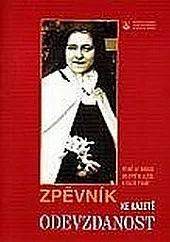 Odevzdanost: Zpěvník ke kazetě, zpívané básně sv. Terezie z Lisieux