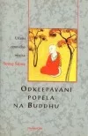Odklepávání popela na Buddhu