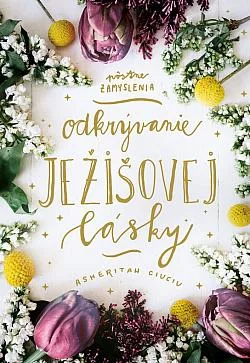 Odkrývanie Ježišovej lásky