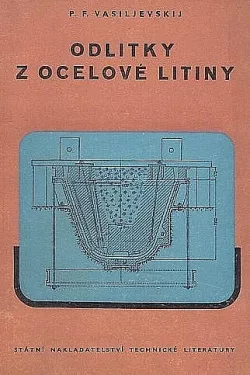Odlitky z ocelové litiny: technologie formování, lití a vytloukání