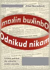 Odnikud nikam. Letmý pohled do zákulisí české povahy