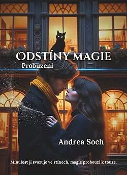 Odstíny magie: Probuzení