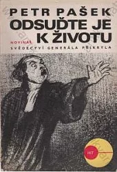 Odsuďte je k životu - Svědectví generála Přikryla
