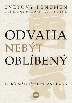 Odvaha nebýt oblíbený