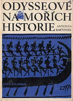 Odysseové na mořích historie