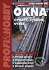 Okna - opravy, výměny, výběr