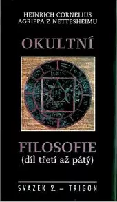 Okultní filosofie (díl třetí až pátý)