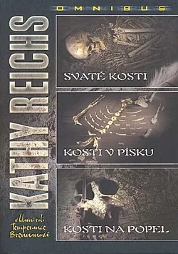 Svaté kosti / Kosti v písku / Kosti na popel