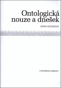 Ontologická nouze a dnešek