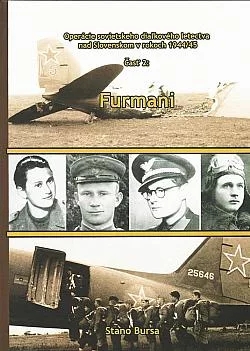 Operácie sovietskeho diaľkového letectva nad Slovenskom v rokoch 1944/45. Časť 2, Furmani