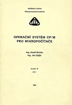 Operační systém CP/M pro mikropočítače. Díl 1