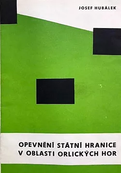 Opevnění státní hranice v oblasti Orlických hor