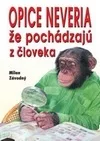 Opice neveria, že pochádzajú z človeka