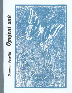 Opojení snů: Básně ze studií v Brně 1946–1948