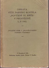 Oprava věže farního kostela "Povýšení Sv. Kříže" v Prostějově L- P. 1935