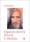 Opravdový život v Bohu 4 (sešit 46–58)