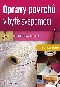 Opravy povrchů v bytě svépomocí