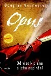 Opus - Od vize k plánu a jeho naplnění