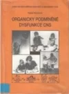 Organicky podmíněné dysfunkce CNS